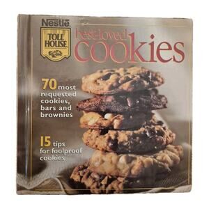 Nestle Toll House Best Loved Cookies 70 Most Requested Recipes 1995